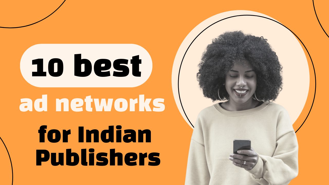 Ad networks for Indian Publishers